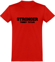 Charger l'image dans la galerie, NOUVEAUTÉ: T-shirt Col Rond STRONGER Tommy Taylor Mode Made In France. Imprimés et brodés en FRANCE - Tommy Taylor US