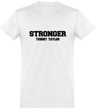 Charger l&#39;image dans la galerie, NOUVEAUTÉ: T-shirt Col Rond STRONGER Tommy Taylor Mode Made In France. Imprimés et brodés en FRANCE
