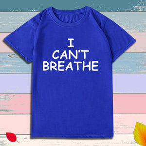 I Can't Breathe Letter Print Short Sleeve T-Shirt - Tommy Taylor 